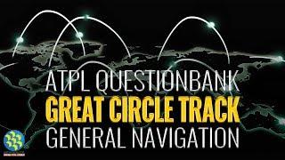 Great Circle Track | General Navigation | ATPL Question Bank | AE4489 – Answering ATPL