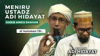 Gaya Habib Anies Meniru Ustadz Adi Hidayat - Ngaji Akbar 2019