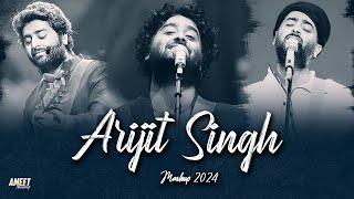 Arijit Singh Mashup 2024 | Best of Arijit Singh Songs | Soulmate | Feel The Love Vibes