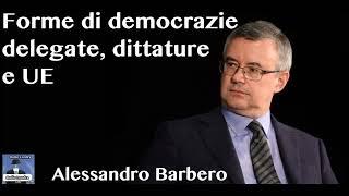 Alessandro Barbero:Alessandro Barbero: democrazie delegate, dittature ed UE