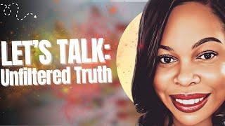Unfiltered: Let’s Talk…