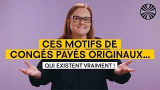 Tous ces motifs pourraient vous donner droit à des congés payés !