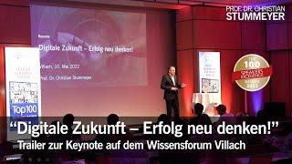 Trailer: "Digitale Zukunft - Erfolg neu denken!" - Keynote von Top-Redner Prof. Stummeyer