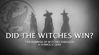 Did the Witches Win? The Hammer of Witches through a Symbolic Lens