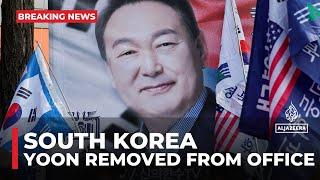 South Korea’s Constitutional Court removes President Yoon from office
