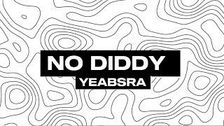 No Diddy - Yeabsra YJ - Lyrics