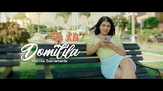 Marcos Sacramento - Domitila (Video Oficial) | Estreno