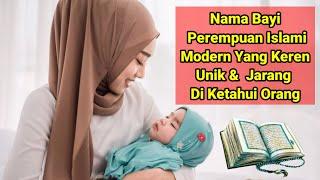 Nama Bayi Perempuan Islami Modern yang keren Unik dan jarang di ketahui orang