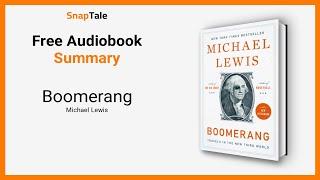 Boomerang by Michael Lewis: 7 Minute Summary