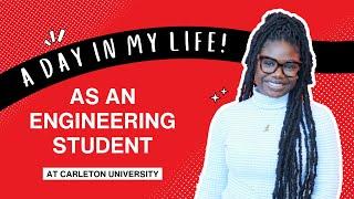 A day in the life as an international engineering student at Carleton University