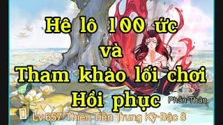 Kag lên 100 ức và tham khảo lối chơi hồi phục - Tiểu yêu tầm đạo