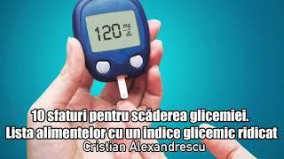 10 Sfaturi Pentru Scaderea Glicemiei - Lista Alimentelor Cu Un Indice Glicemic Ridicat