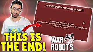 I Quit! - I Deleted My War Robots Account!