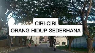 CIRI-CIRI ORANG HIDUP SEDERHANA