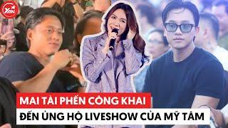 Liveshow của Mỹ Tâm được Mai Tài Phến công khai đến ủng hộ