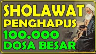 sholawat penghapus 100 000 dosa besar