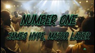 James Hype, Major Lazer - Number 1 (Lyrics)