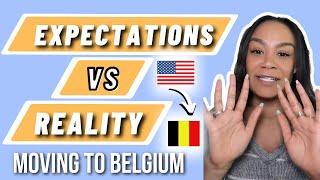 Reality Check: Moving to Belgium from the US