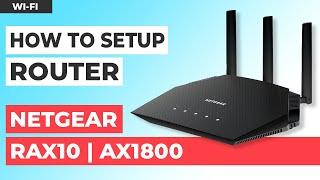  How to Set Up NETGEAR RAX10 | NETGEAR Nighthawk 4-Stream AX1800 WiFi 6 Router