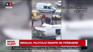 MESAJUL PILOTULUI ÎNAINTE DE PRĂBUȘIRE_Știri B1TV_26 dec. 2024