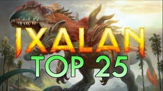 Mtg: Top 25 Ixalan Cards!