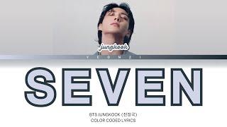 [JUNGKOOK'S PARTS ONLY] 'Seven' Color Coded Lyrics (English)