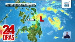 LPA na dating Bagyong Querubin, posibleng lumakas muli | 24 Oras