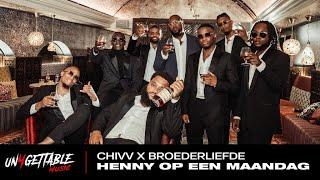 Chivv - Henny Op Een Maandag Ft. Broederliefde (prod. Soundflow)