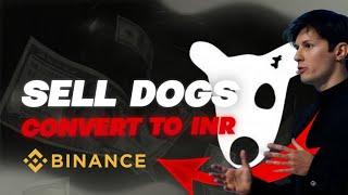 HOW TO SELL DOGS IN BINANCE | TO INR COMPLETE PROCESS