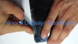 Huawei Honor 8 Display Glas Replacement Fix - DIY Tutorial