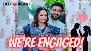 We're Engaged! || DEEP + DIRAVI Engagement Ceremony || VLOG 50 || Deep Padmani Vlogs