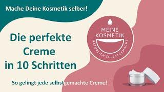 Die perfekte Creme in 10 Schritten selber machen