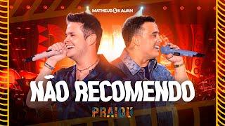 Matheus & Kauan - Não Recomendo | Videoclipe oficial (PRAIOU Ao Vivo em São Paulo)