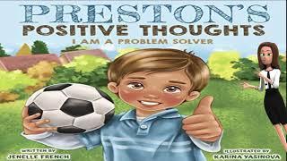 Preston's Positive Thoughts - Read Aloud! Books encouraging positive thinking for kids | Minty Kidz