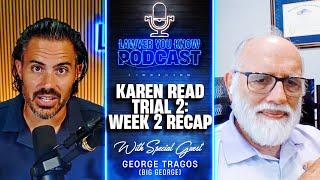 Karen Read Trial 2 - Week 2 Recap with Big George - What Does the Jury Think of Jennifer McCabe?