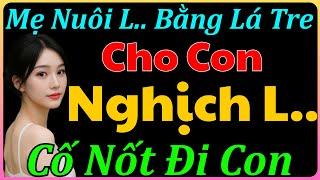 Nghe Một Lần Là Nhớ Mãi : " MẸ NUÔI XINH ĐẸP " | Truyện Hay Làng Quê 2025