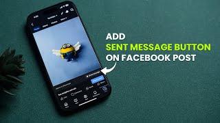 How To Add  Sent Message  Button on Facebook Page Post?