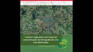 Usando o Qgis para criar mapa de caracterização da hidrografia de uma área delimitada