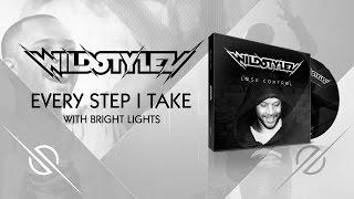 Wildstylez  - Every Step I Take (with Bright Lights)