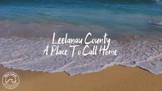 Discover The Beauty of Leelanau County