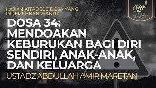 [LIVE] Ust. Abdullah Amir Maretan - Dosa 34