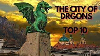 Top 10 Things to do and see in Ljubljana!