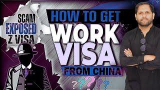 How to get Work Visa from China? | China Visa For Pakistani 2024 | China Visa Requirements |