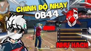 Free Fire | Độ Nhạy OB44 Kéo Tâm Oppo, SamSung, IPhone, Vivo, Xiaomi Chuẩn 100% HeadShot Như Hack