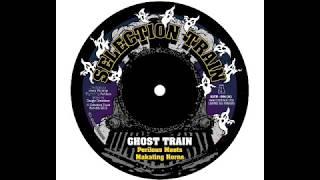 Ghost Train / Duppy Town Dub - Perilous Meets Makating Horns - Selection Train 7" (Limited 300)