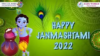 Happy Krishna Janmashtami 2022 | Smt.L.B.Joshi Foundation | Baby World Preschool