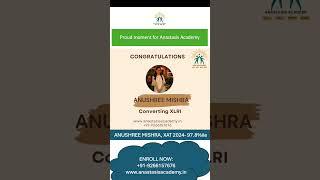 Proud moment for Anastasis Academy | Congrats Anushree Mishra | XAT 2024 - 97.8%ile | XLRI Convert |