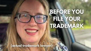 What You Must Do BEFORE You File a Trademark Application with the USPTO