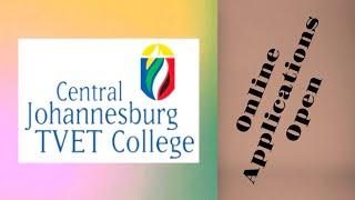 How to Apply Online at Central Johannesburg Tvet College ‍