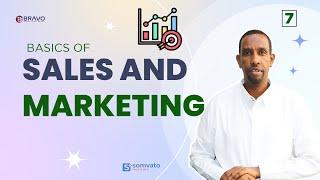 Q7aad: ASASIYAADKA IIBKA & SUUQGEYNTA - Basics of Sales & Marketing